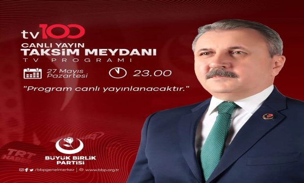 GENEL BAŞKANIMIZ BU AKŞAM TV 100'DE CANLI YAYINDA
